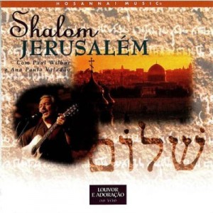 Shalom Jerusalem - Paul Wilbur - GospelMusic