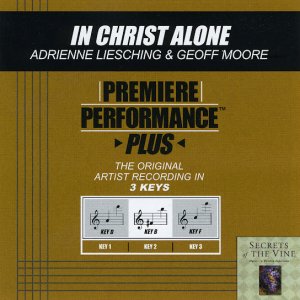 Premiere Performance Plus In Christ Alone - GospelMusic