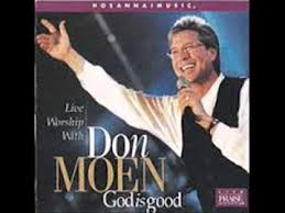 God is good all the time - Don Moen - GospelMusic